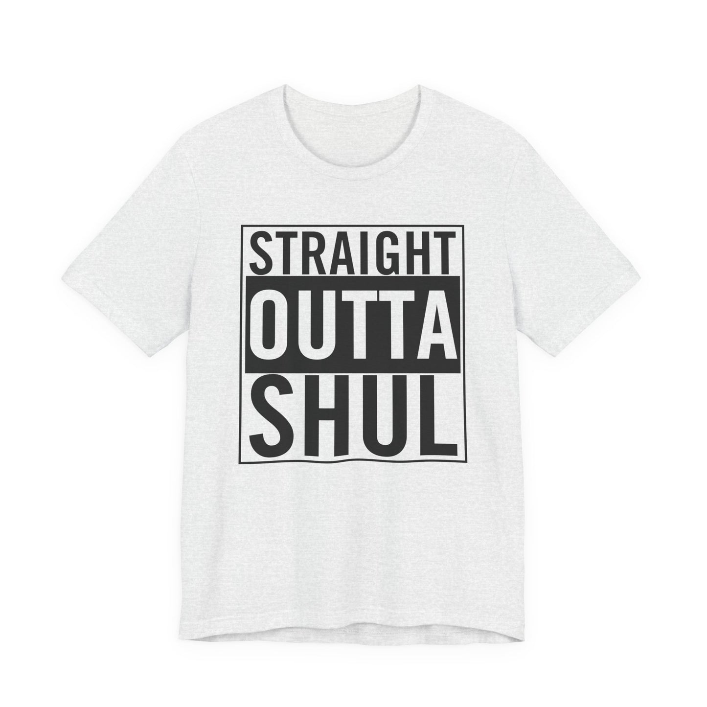 Straight Outta Shul T-Shirt (unisex)