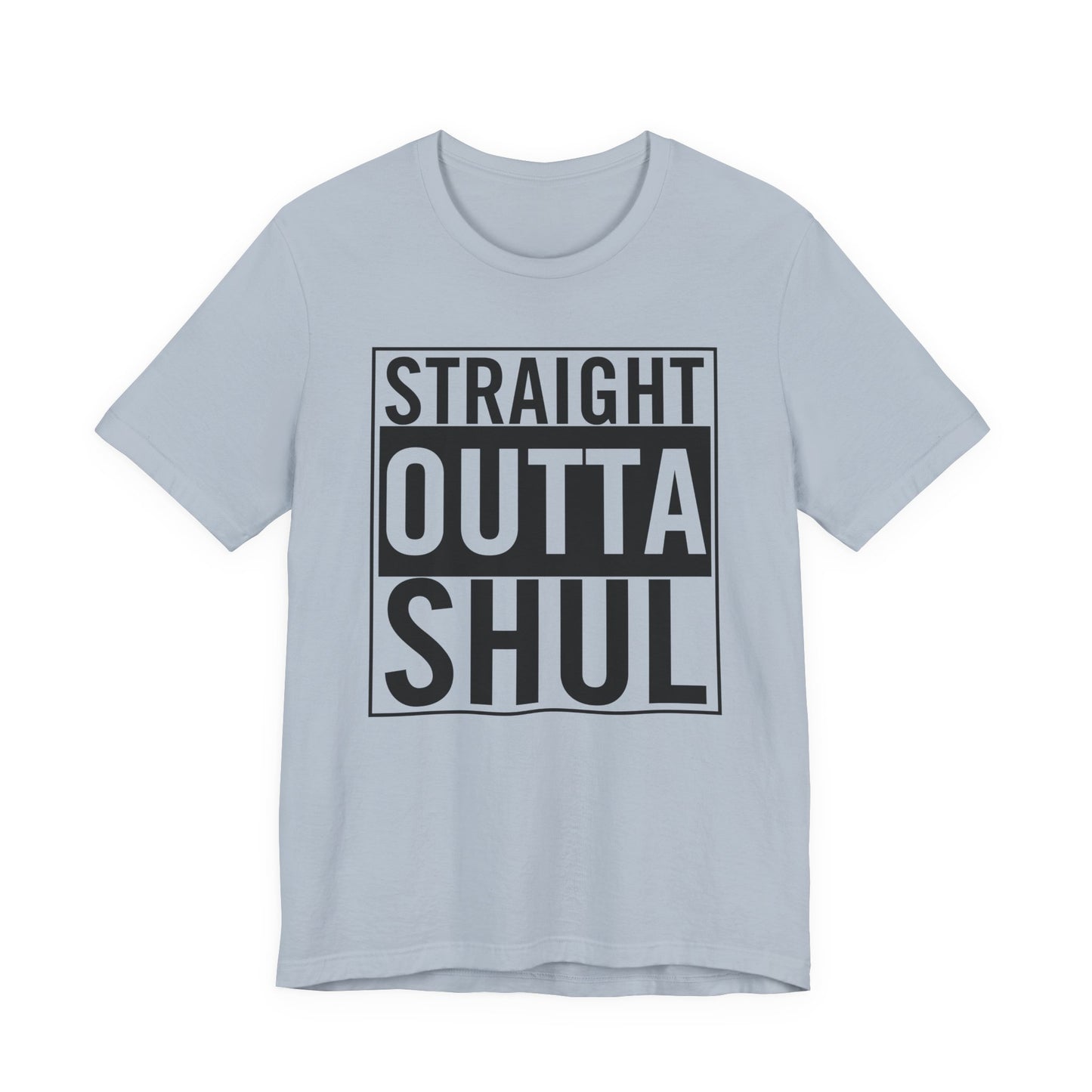 Straight Outta Shul T-Shirt (unisex)