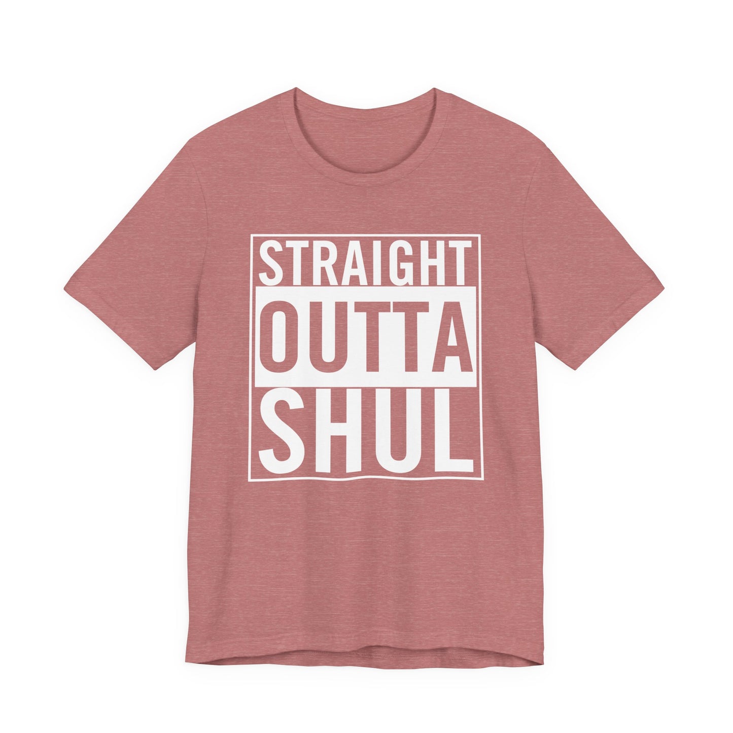 Straight Outta Shul T-Shirt (unisex)