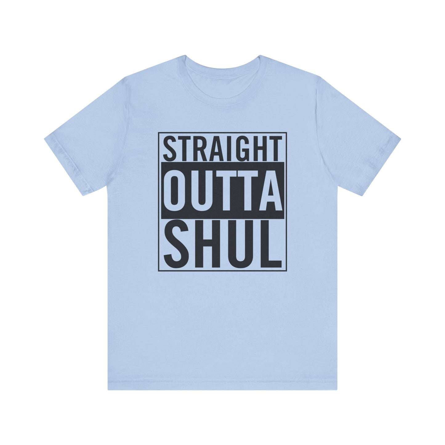 Straight Outta Shul T-Shirt (unisex)