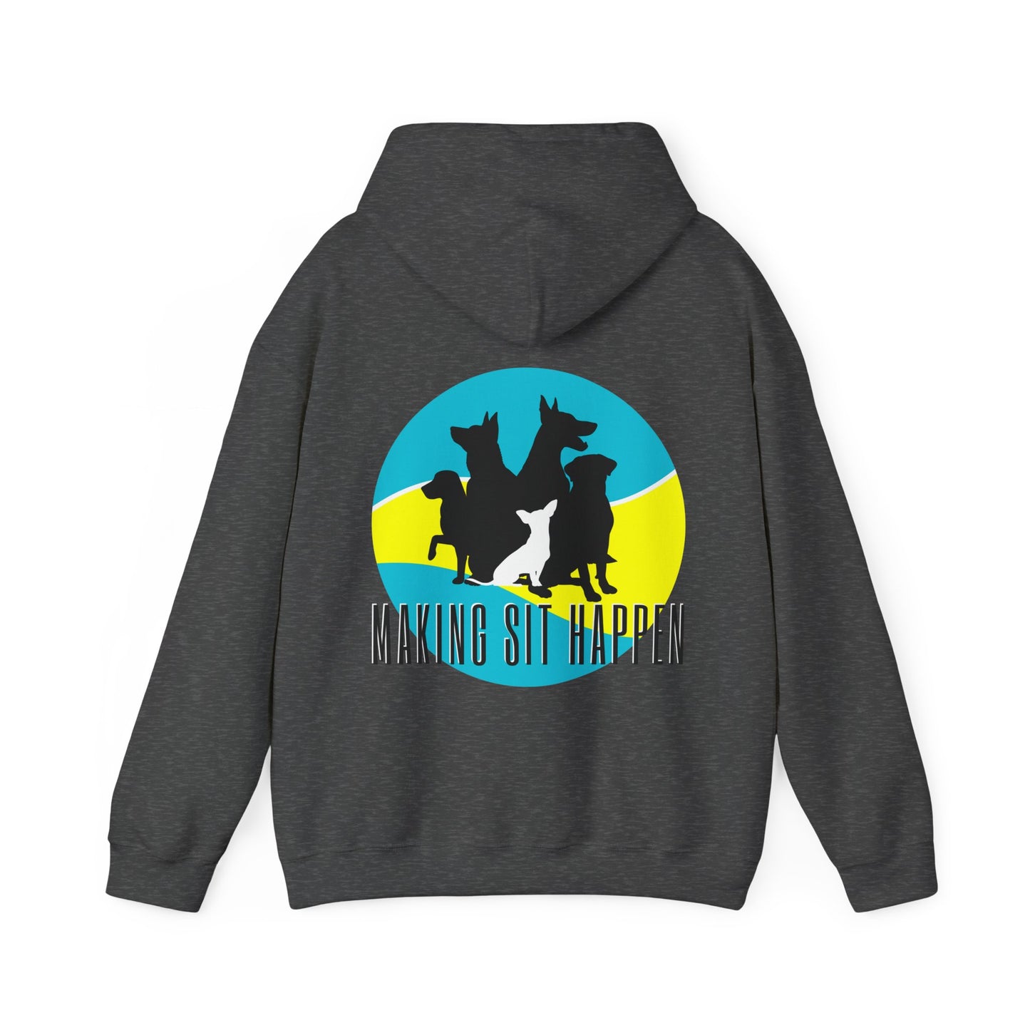 Making Sit Happen Dog Trainer Hoodie