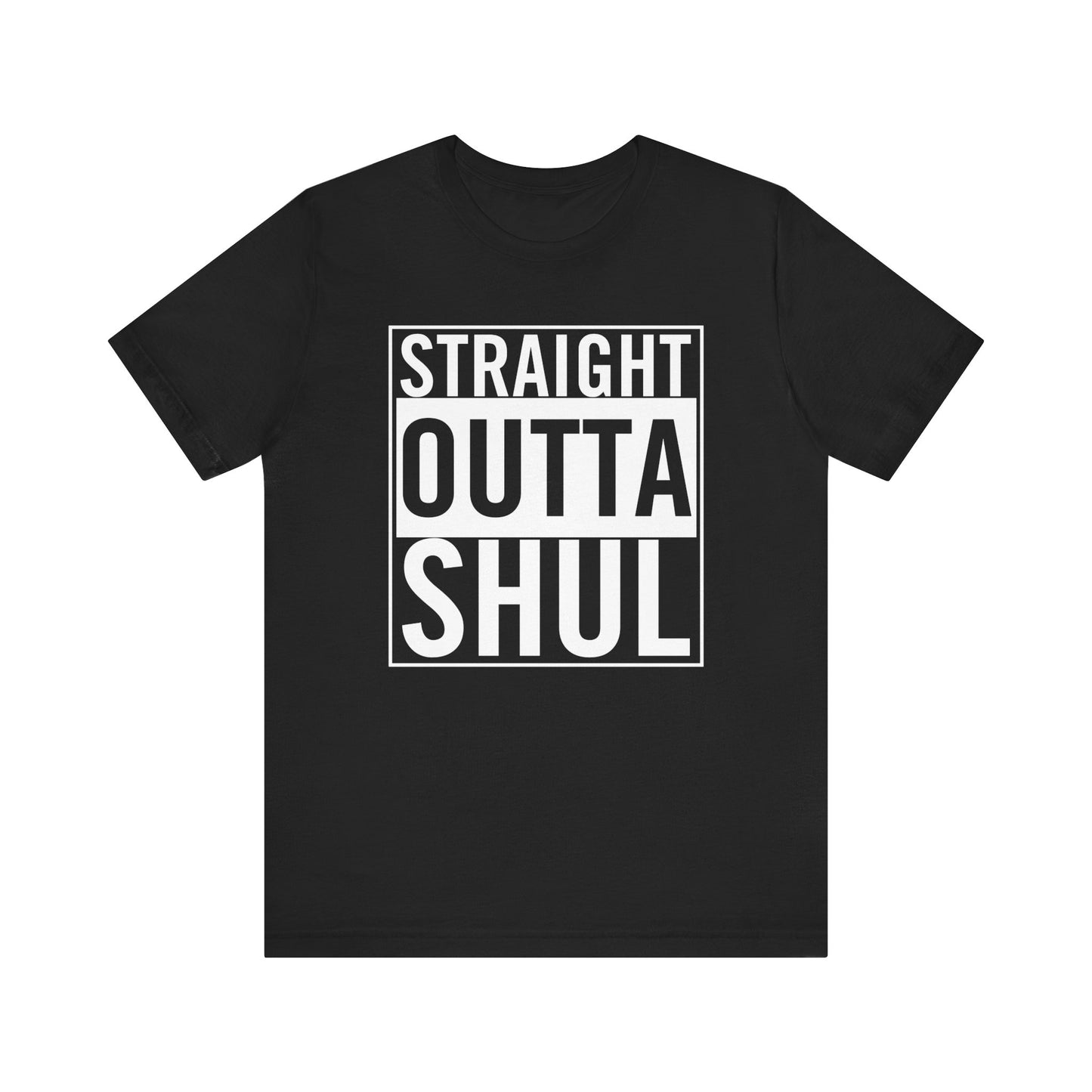 Straight Outta Shul T-Shirt (unisex)