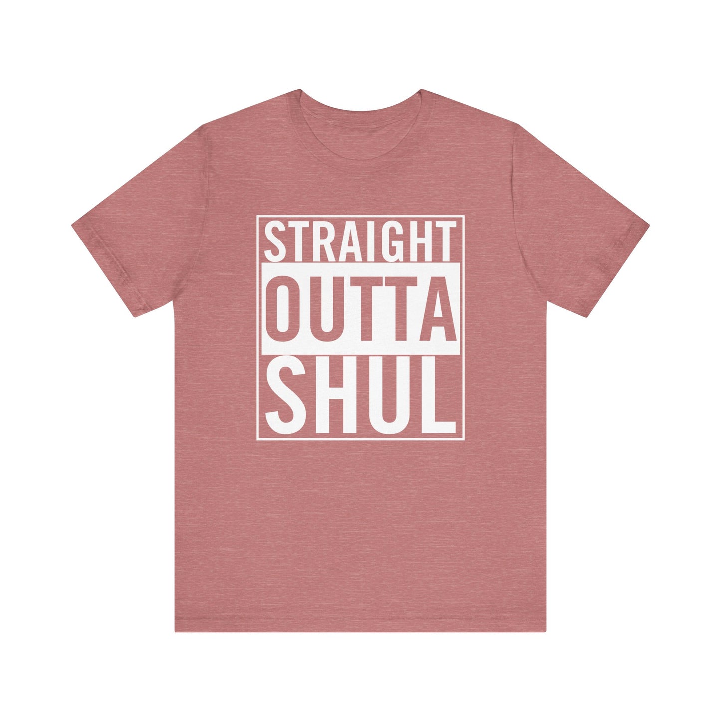 Straight Outta Shul T-Shirt (unisex)