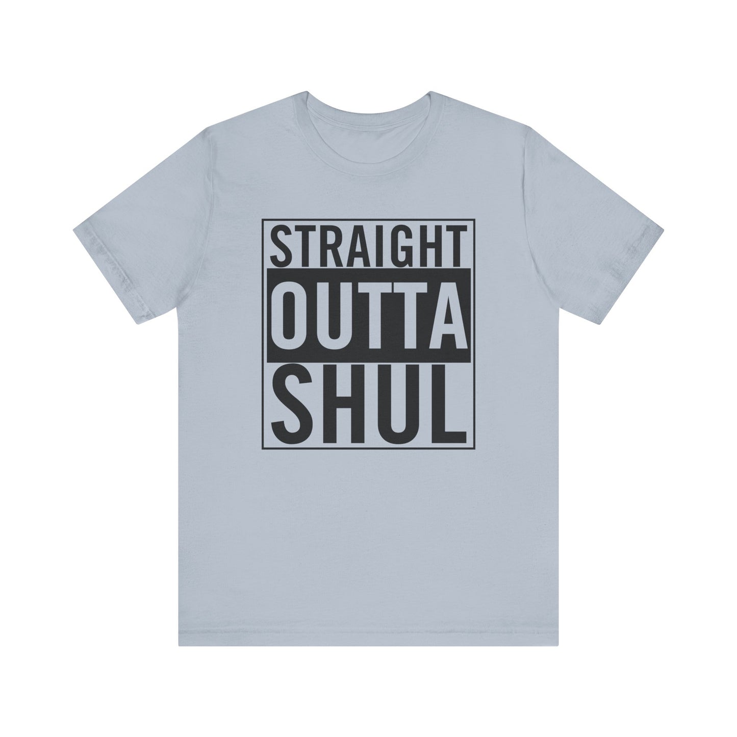 Straight Outta Shul T-Shirt (unisex)