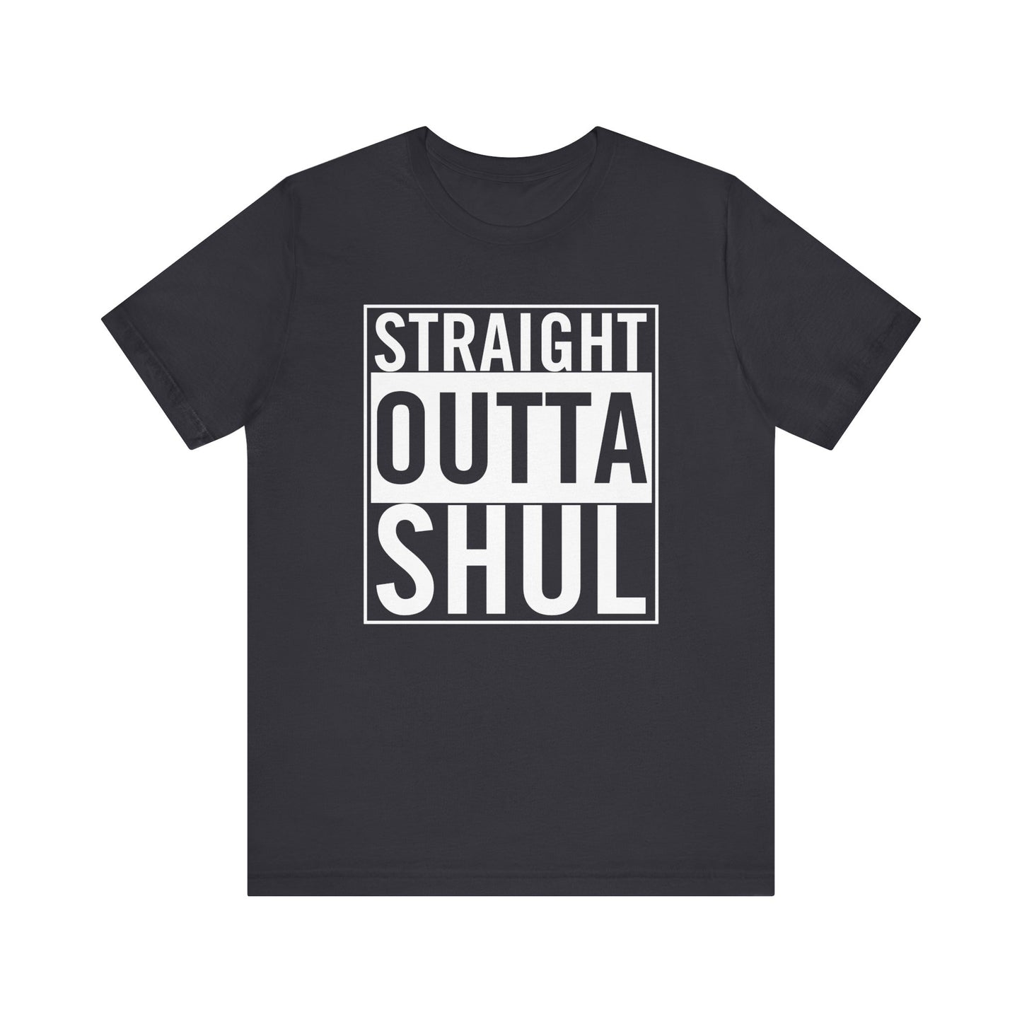 Straight Outta Shul T-Shirt (unisex)