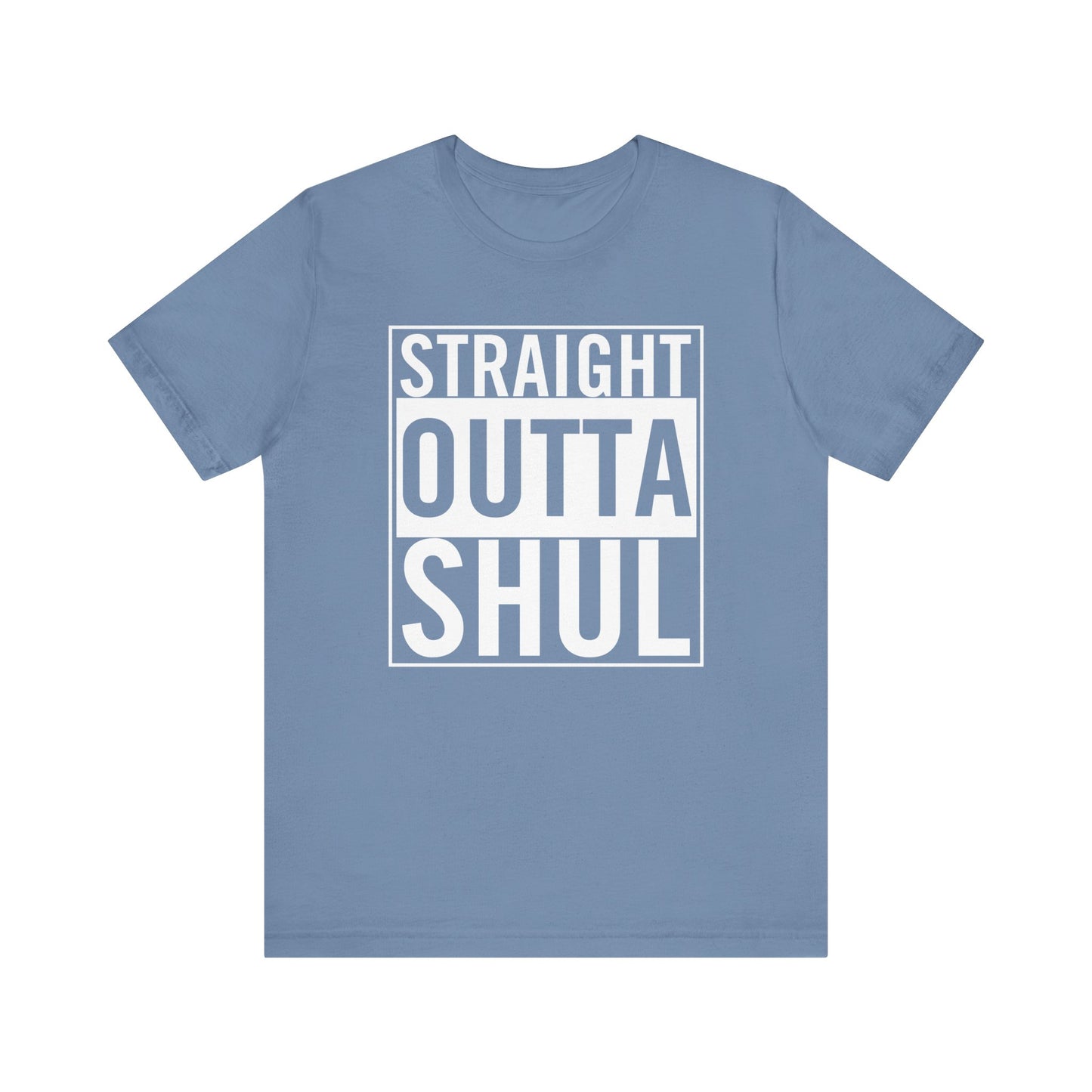Straight Outta Shul T-Shirt (unisex)