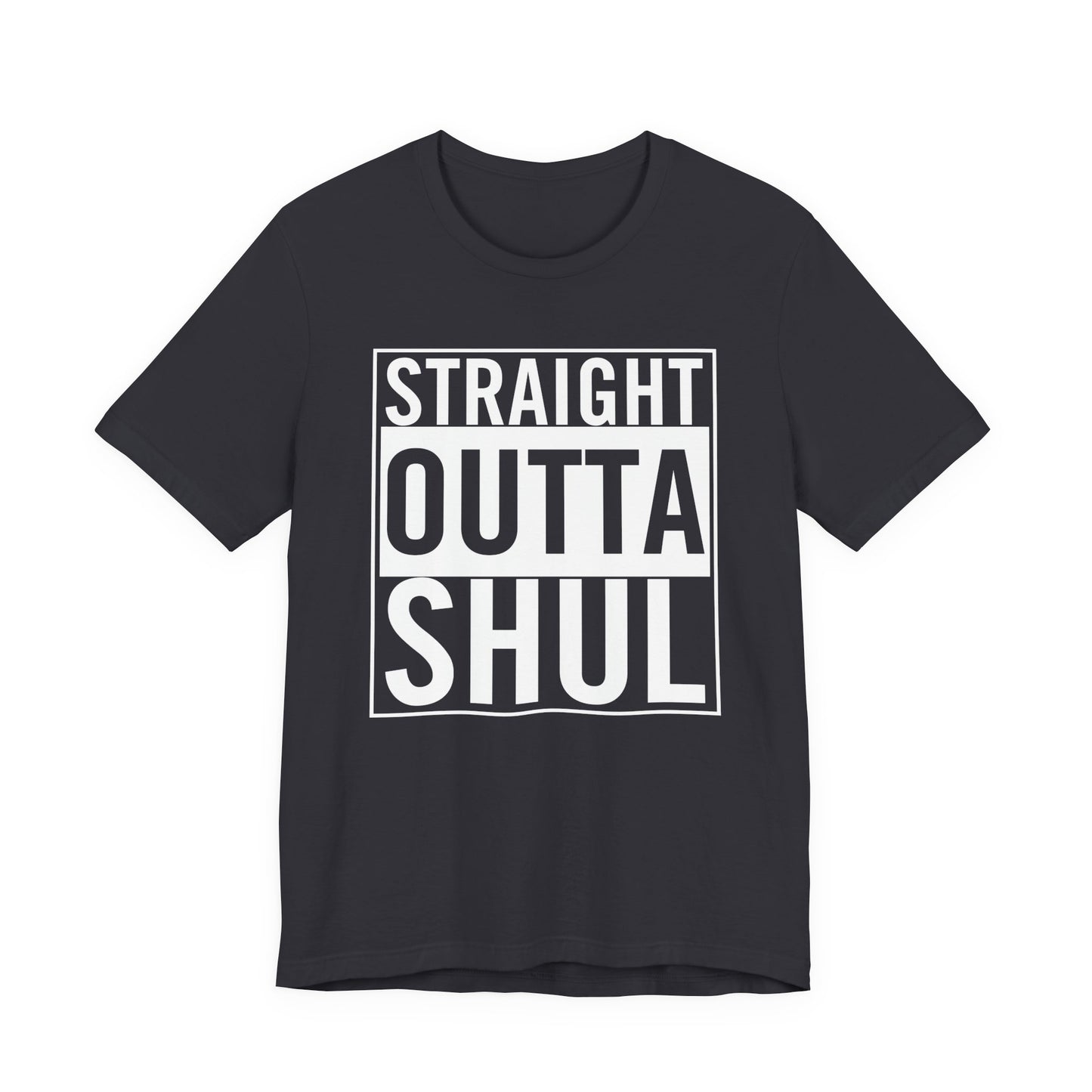 Straight Outta Shul T-Shirt (unisex)